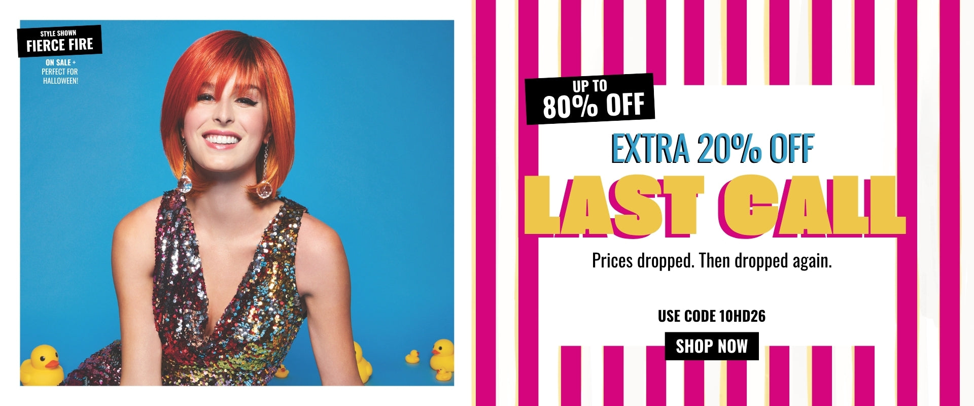 Extra 20% OFF Last Call with code 10HD26