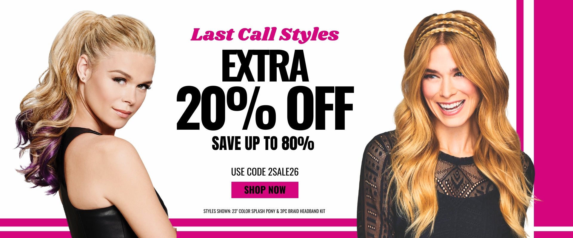 EXTRA 20% Off Last Call Styles with code 2SALE26
