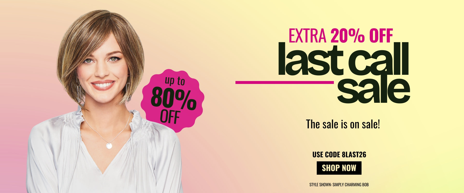 20% OFF Last Call with code 8LAST26