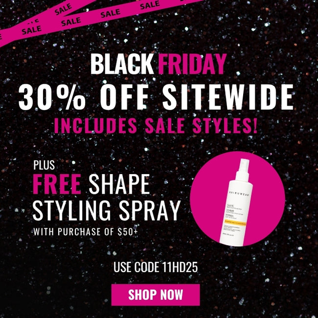 Black Friday: 30% OFF SITEWIDE plus FREE SHAPE STYLING SPRAY with code 11HD25
