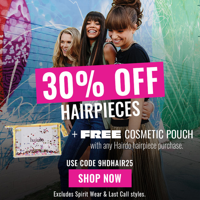 30% Off Hairpieces with code 9HDHAIR25 + FREE Cosmetic Pouch with any hairpiece purchase!