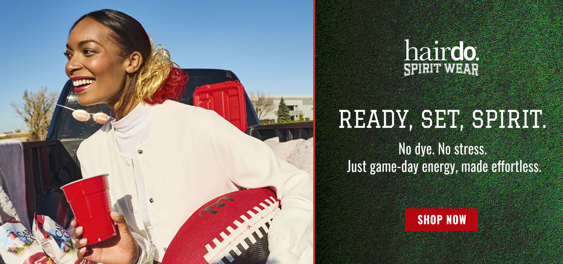 No dye. No stress. Just game-day energy, made effortless.